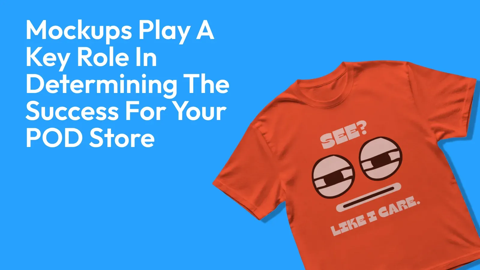 Role of mockups in POD success