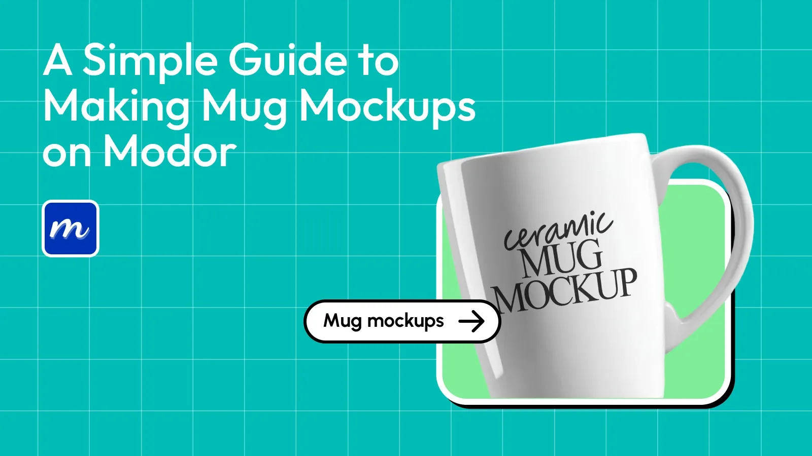 A Simple Guide to Making Mug Mockups on Modor